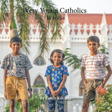 Cover of the book Very Young Catholics in India features a photo of two boys and a girl standing, smiling at the camera, in front of a large white church.